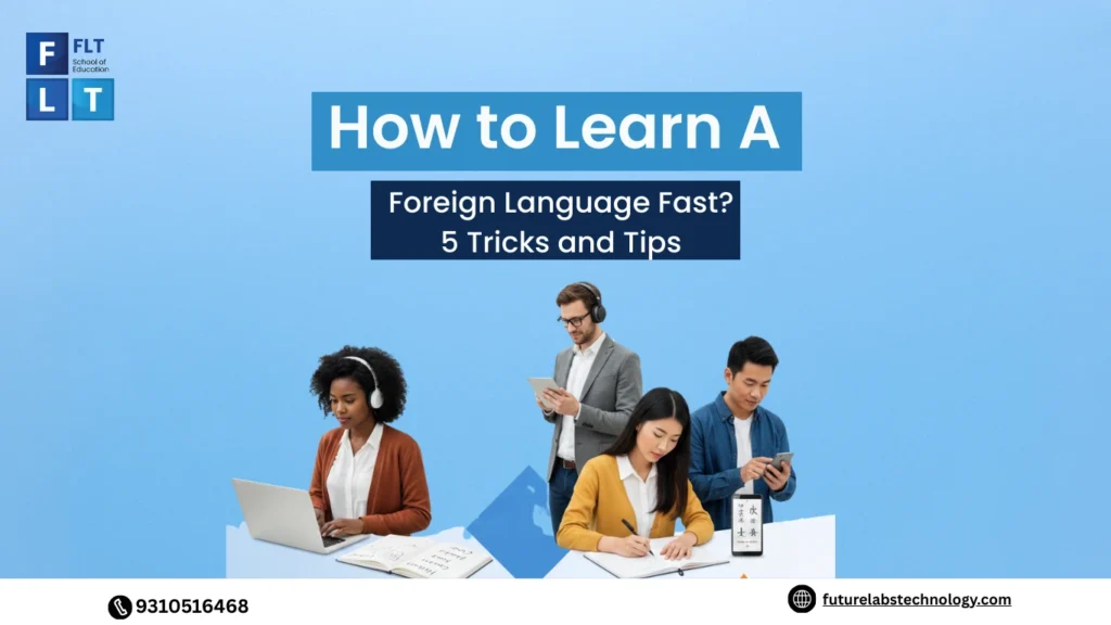 How to Learn A Foreign Language